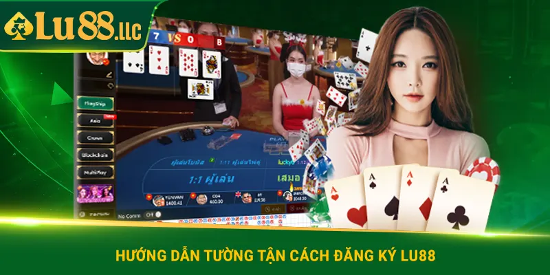 Hướng Dẫn Đăng Ký Lu88 An Toàn, Nhanh Gọn Trong Vài Phút - lu88 - slotzen69.lol