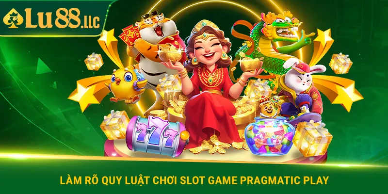 Slot Game Pragmatic Play - Bí Quyết Thắng Lớn Mỗi Vòng Quay - slotzen69.lol