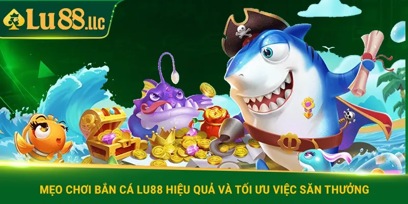 Bắn Cá Lu88 - Săn Phần Thưởng Đỉnh Cao Từ Đại Dương Ảo - slotzen69.lol