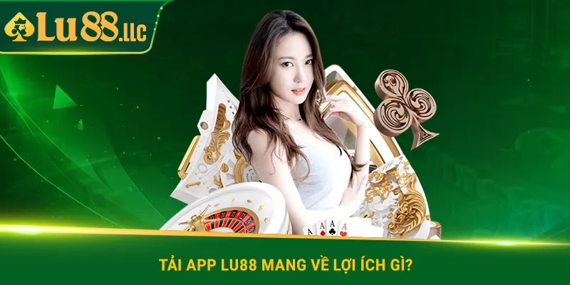 Tải App lu88 Ngay - Cá Cược Nhanh, Ưu Đãi Cực Khủng - lu88 - slotzen69.lol