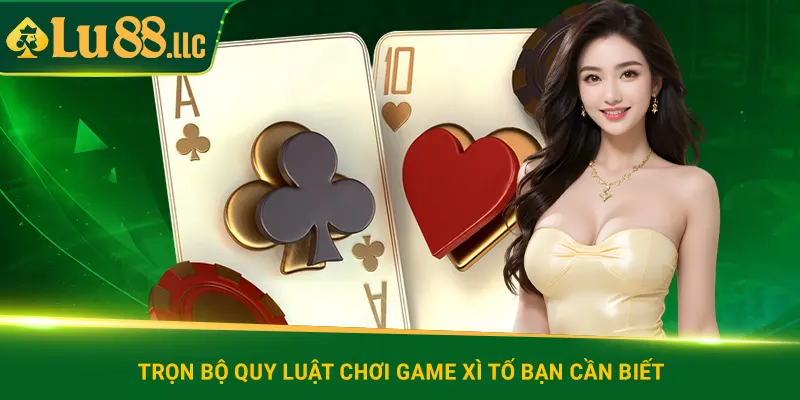 Xì Tố - Cách Chơi Đơn Giản Nhưng Mang Lại Lợi Nhuận Khủng - slotzen69.lol