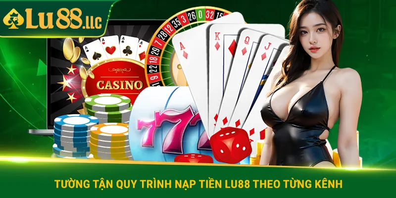 Nạp Tiền Lu88 Siêu Tốc, Vào Game Cực Nhanh Không Chờ - slotzen69.lol