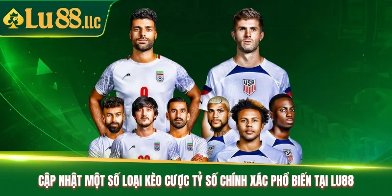 Kèo Cược Tỷ Số Chính Xác Lu88 - Bí Quyết Bắt Kèo Chuẩn 100% - slotzen69.lol