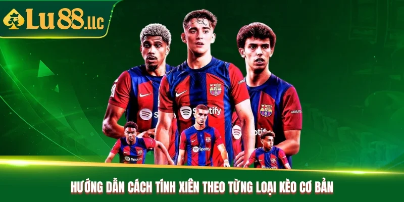 Cách Tính Xiên Tại Lu88 Và Một Số Lưu Ý Quan Trọng - slotzen69.lol