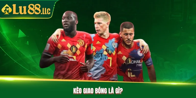 Kèo Giao Bóng Lu88 - Thông Tin Về Những Loại Kèo Phổ Biến - slotzen69.lol
