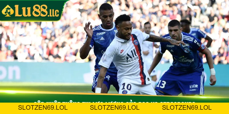 Nhận Định Bóng Đá PSG Vs Strasbourg Lúc 01h45 Ngày 18/10 - slotzen69.lol