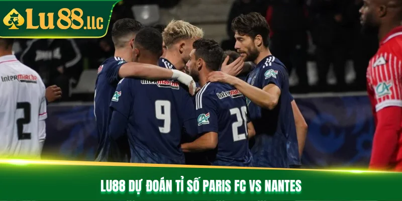 Nhận Định Bóng Đá Paris Fc Vs Nantes Lúc 01h45 Ngày 25/10 - slotzen69.lol Nhận Định Bóng Đá Paris Fc Vs Nantes Lúc 01h45 Ngày 25/10 - slotzen69.lol