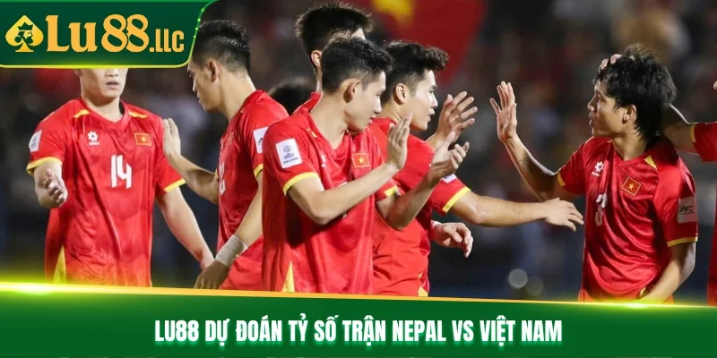 Nhận Định Bóng Đá Nepal Vs Việt Nam Lúc 19h30 Ngày 14/10 - slotzen69.lol