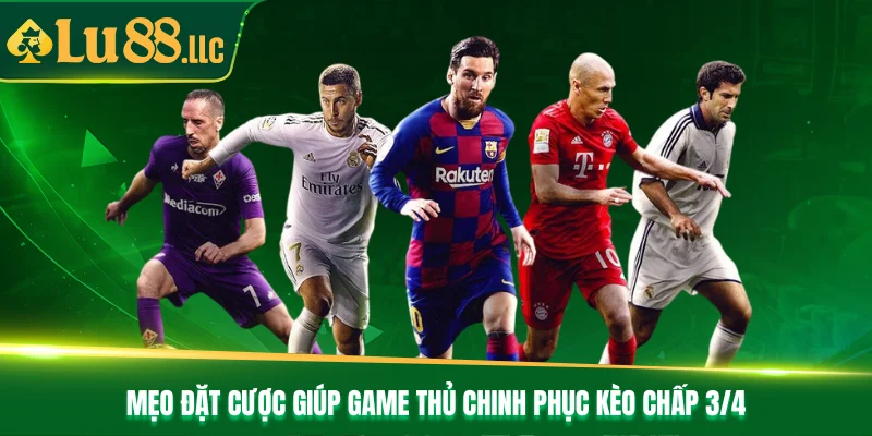 Kèo Chấp 3/4 - Khám Phá Cách Đọc Kèo Và Mẹo Cược Bất Bại - slotzen69.lol