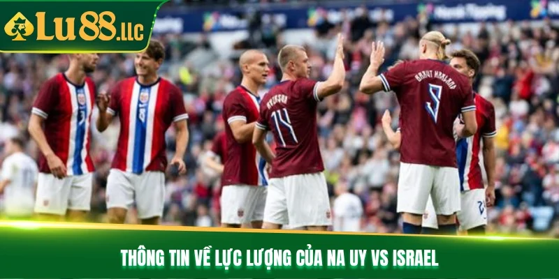 Nhận Định Bóng Đá Na Uy Vs Israel Lúc 23h00 Ngày 11/10 - slotzen69.lol