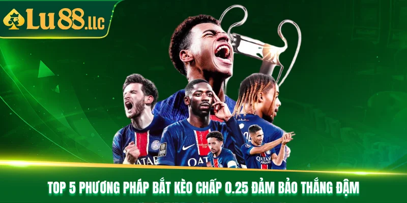 Kèo Chấp 0.25 - Bỏ Túi 5 Phương Pháp Soi Kèo Từ Cao Thủ - slotzen69.lol